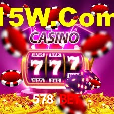 578 Bet